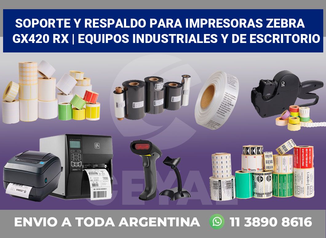 Soporte y respaldo para impresoras Zebra GX420 RX | Equipos industriales y de escritorio