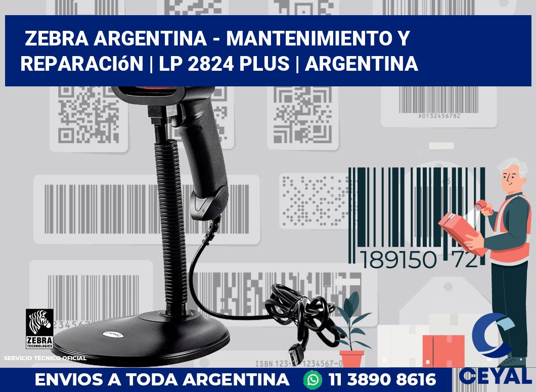 Zebra argentina - Mantenimiento y reparación | LP 2824 Plus | Argentina