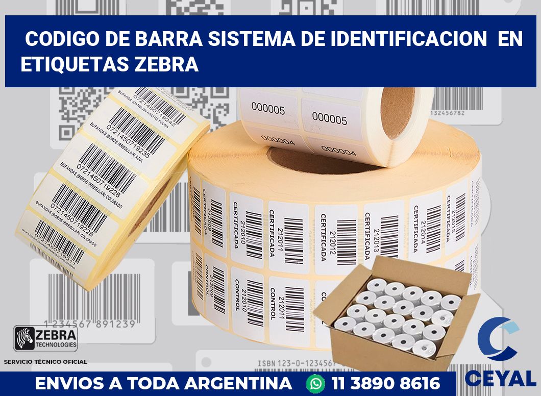 codigo de barra sistema de identificacion  en etiquetas Zebra