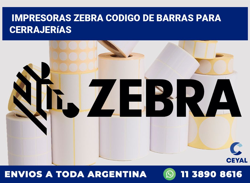 impresoras zebra codigo de barras para Cerrajerías