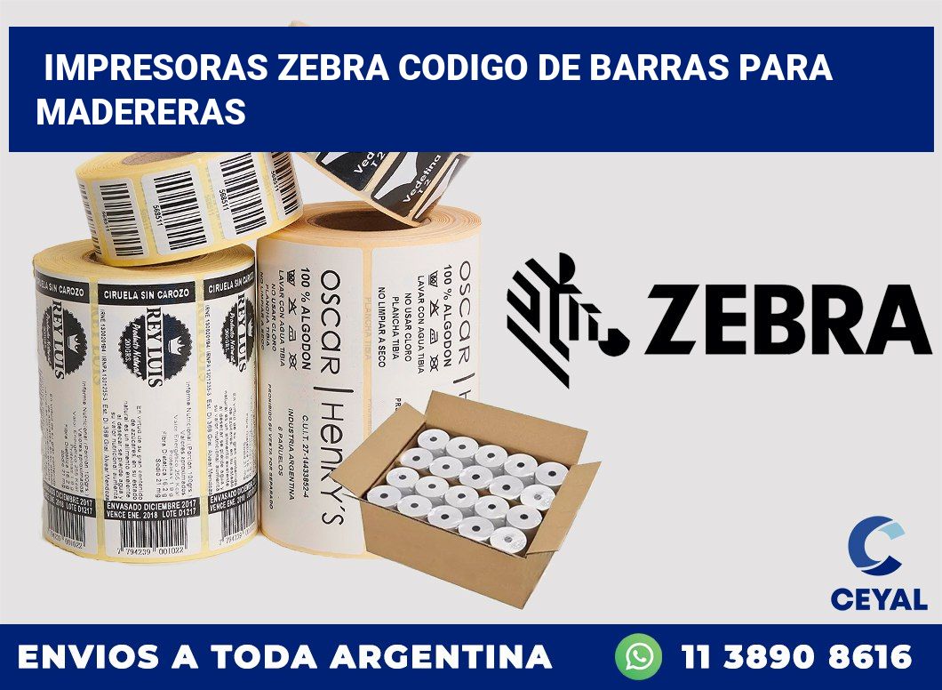 impresoras zebra codigo de barras para Madereras