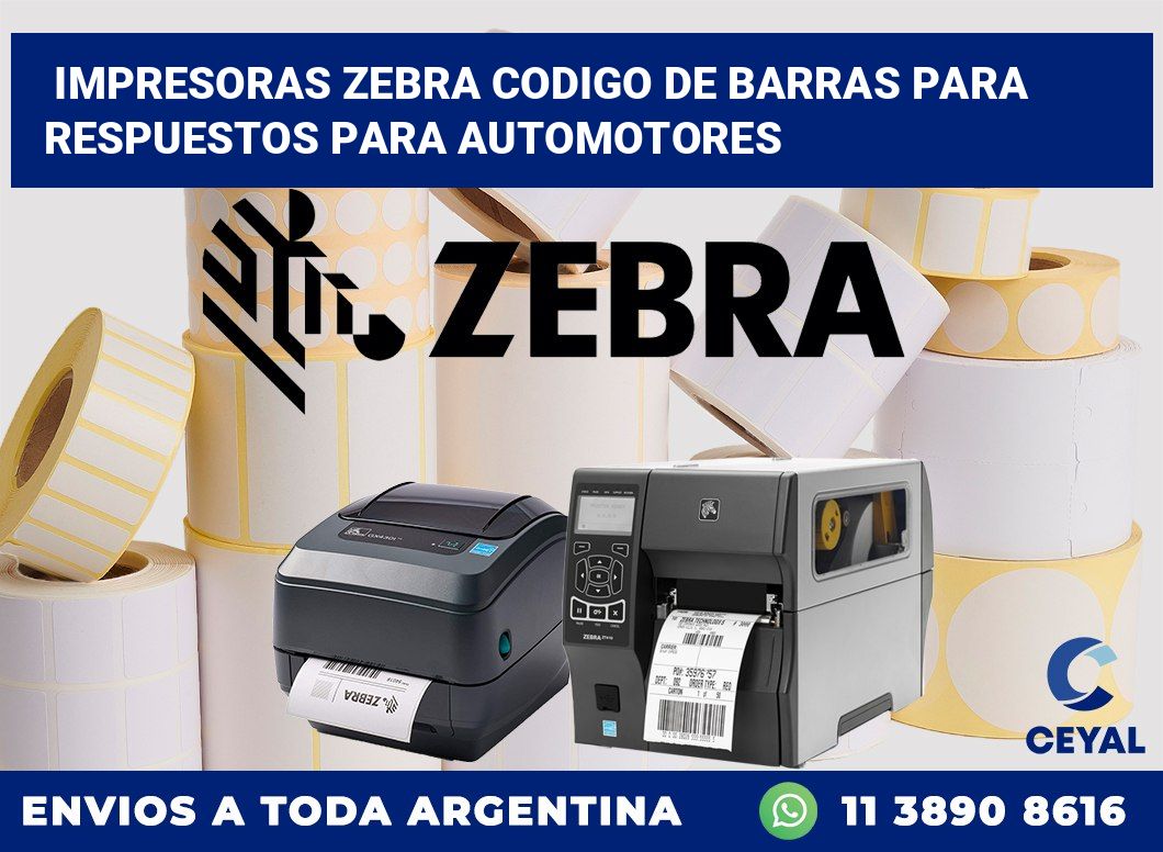 impresoras zebra codigo de barras para Respuestos para automotores