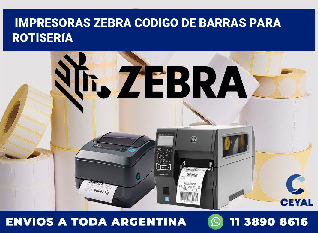 impresoras zebra codigo de barras para Rotisería