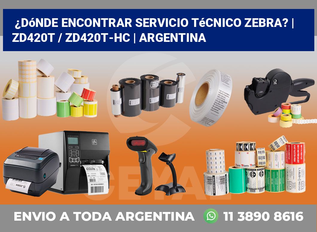 ¿Dónde encontrar servicio técnico Zebra? | ZD420t / ZD420t‑HC | Argentina