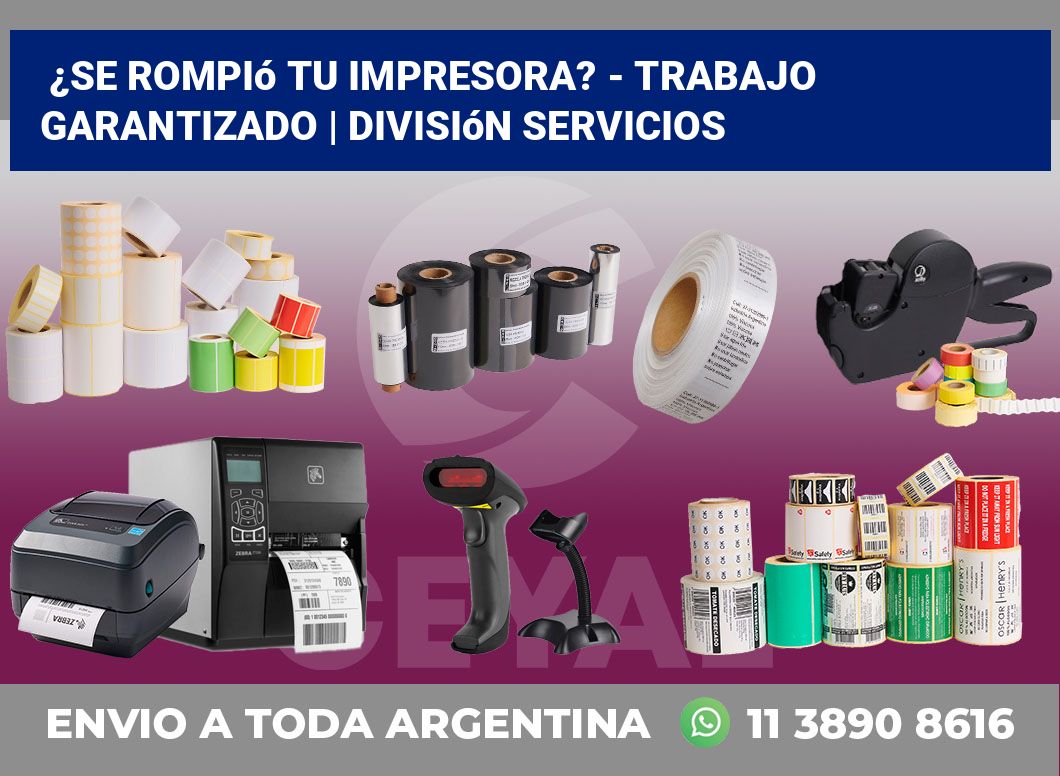 ¿Se rompió tu impresora? – Trabajo garantizado | División Servicios