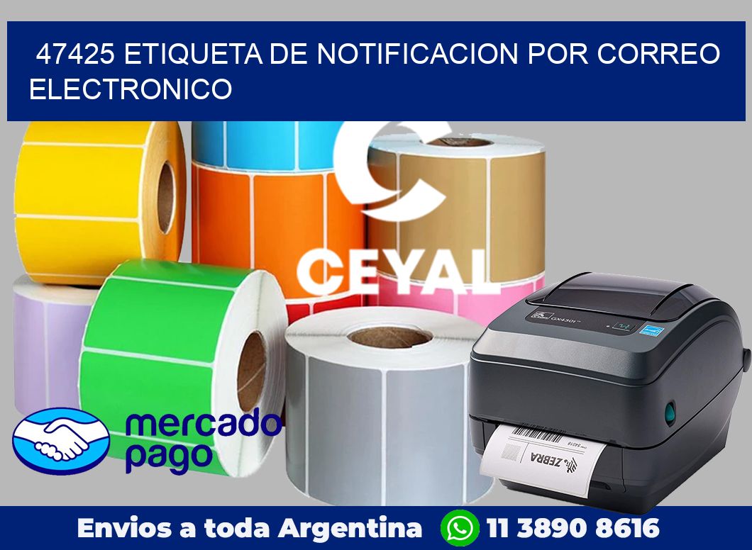 47425 Etiqueta de notificacion por correo electronico