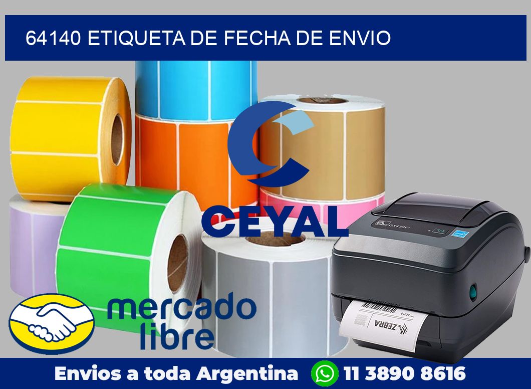 64140 Etiqueta de fecha de envio