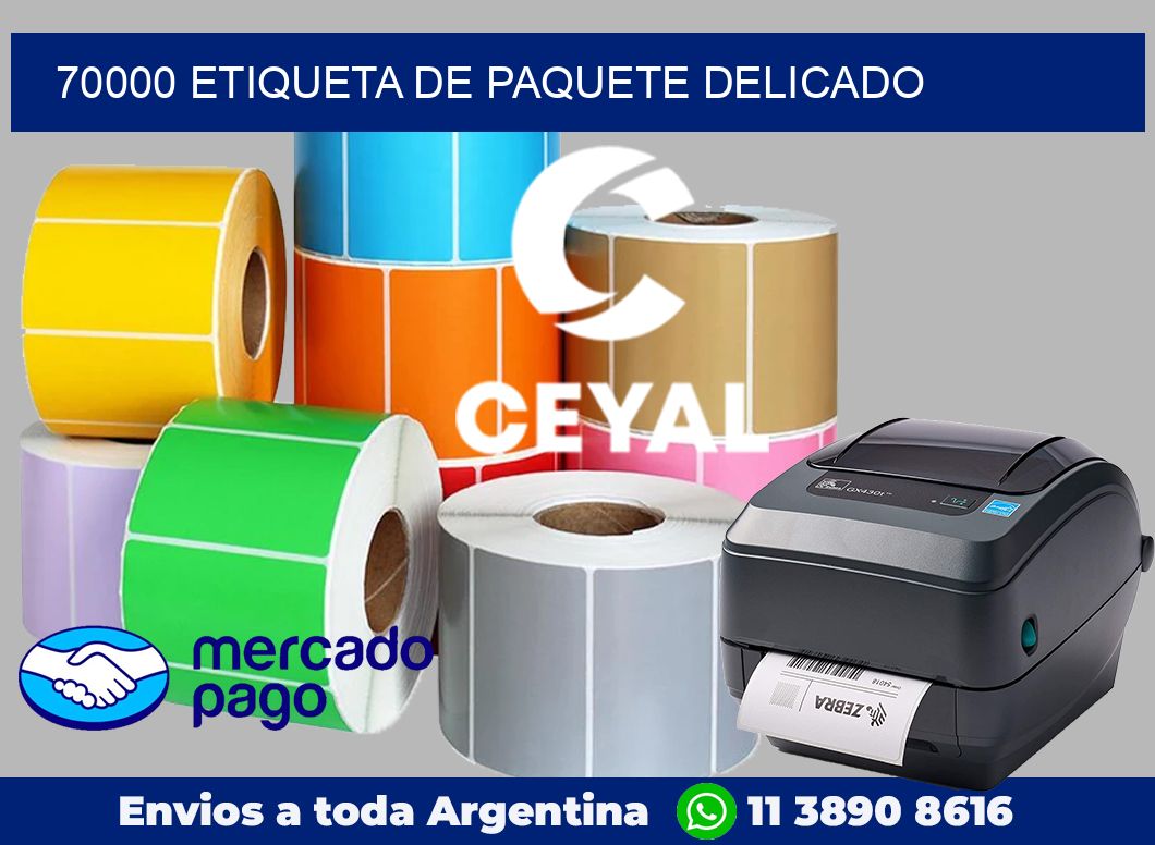 70000 Etiqueta de paquete delicado