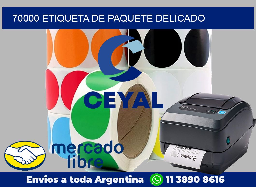 70000 Etiqueta de paquete delicado
