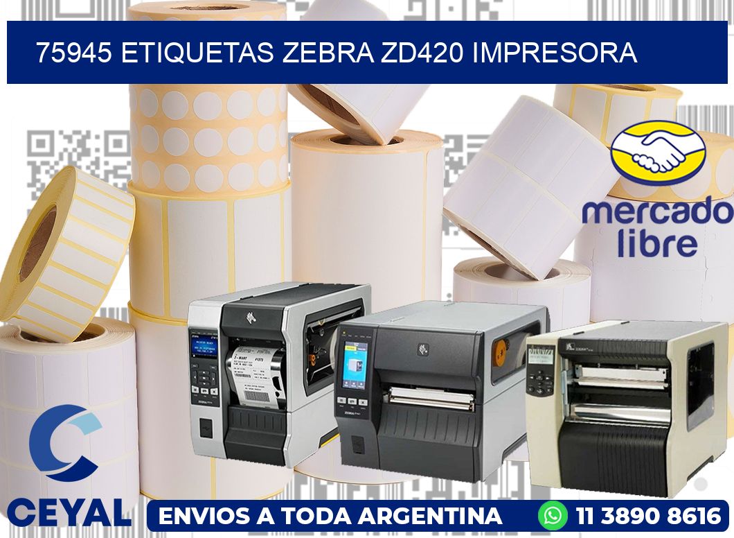 75945 etiquetas Zebra zd420 impresora