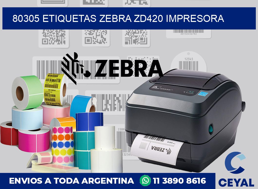 80305 etiquetas Zebra zd420 impresora
