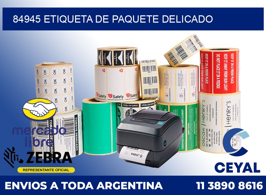 84945 Etiqueta de paquete delicado