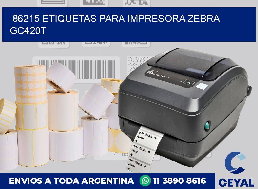 86215 etiquetas para impresora zebra GC420T