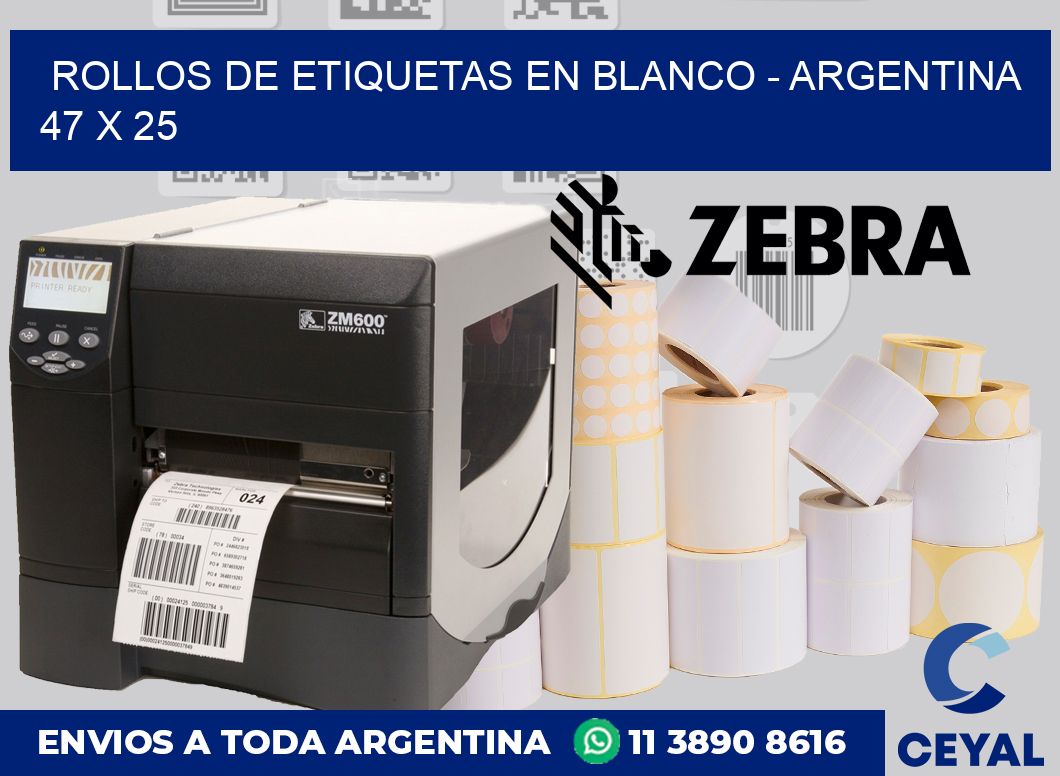 Rollos de etiquetas en blanco – Argentina 47 x 25