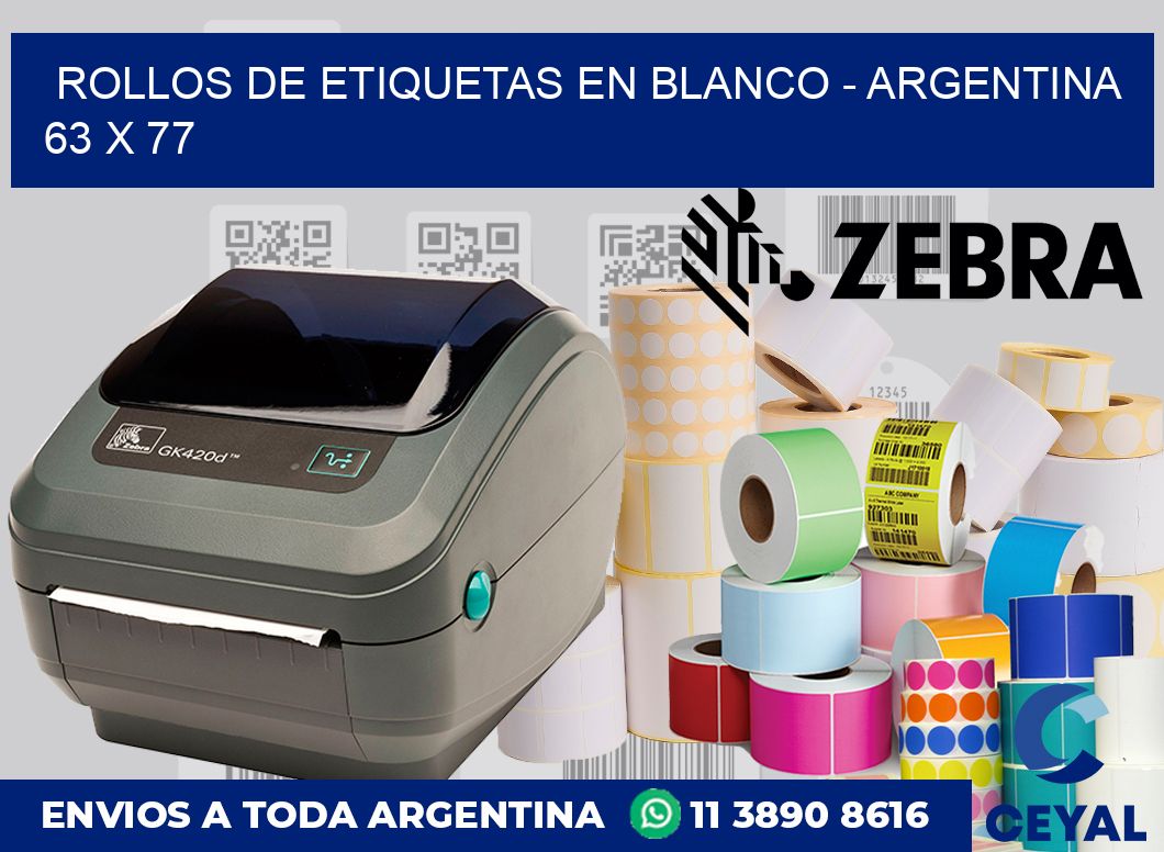 Rollos de etiquetas en blanco – Argentina 63 x 77