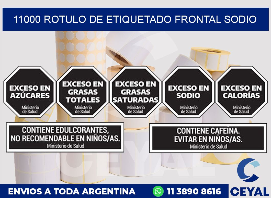 11000 ROTULO DE ETIQUETADO FRONTAL SODIO
