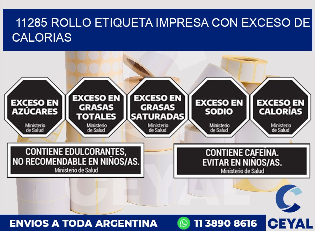 11285 ROLLO ETIQUETA IMPRESA CON EXCESO DE CALORIAS