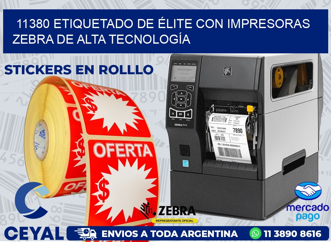 11380 ETIQUETADO DE ÉLITE CON IMPRESORAS ZEBRA DE ALTA TECNOLOGÍA