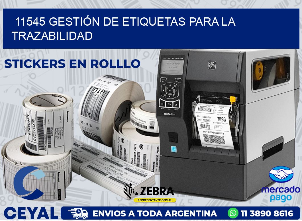 11545 GESTIÓN DE ETIQUETAS PARA LA TRAZABILIDAD
