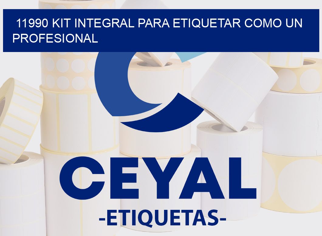 11990 KIT INTEGRAL PARA ETIQUETAR COMO UN PROFESIONAL