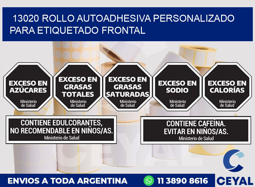 13020 ROLLO AUTOADHESIVA PERSONALIZADO PARA ETIQUETADO FRONTAL