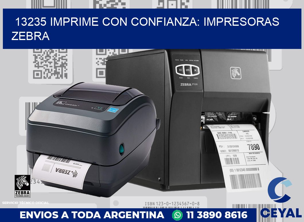 13235 IMPRIME CON CONFIANZA: IMPRESORAS ZEBRA