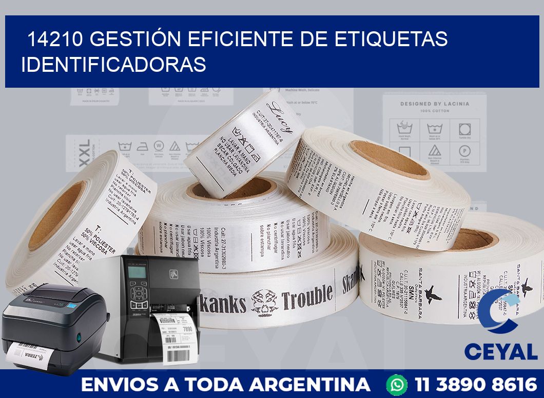 14210 GESTIÓN EFICIENTE DE ETIQUETAS IDENTIFICADORAS