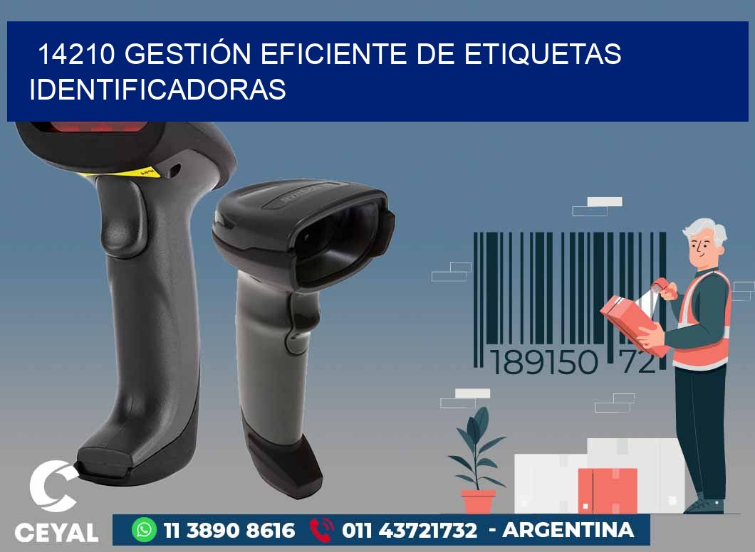 14210 GESTIÓN EFICIENTE DE ETIQUETAS IDENTIFICADORAS