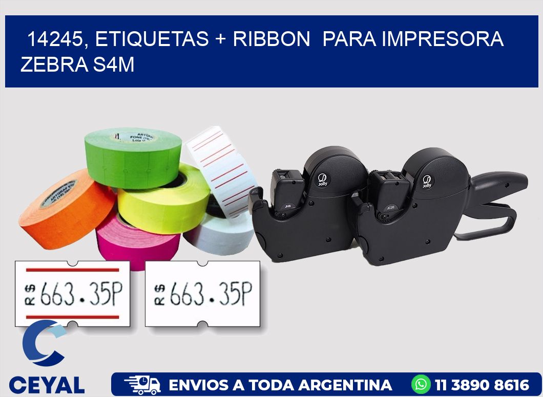 14245, etiquetas + ribbon para impresora zebra S4M