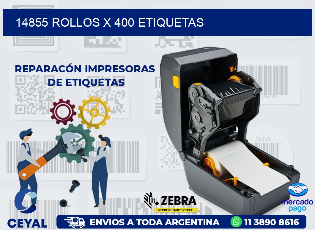 14855 ROLLOS X 400 ETIQUETAS