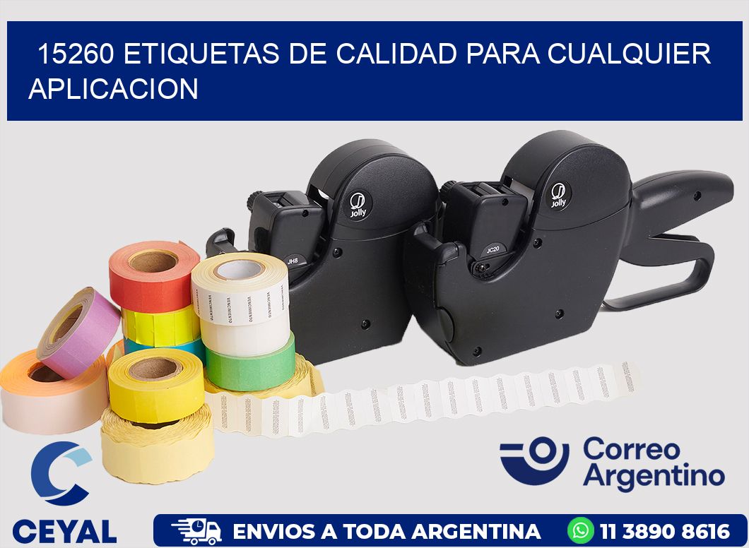 15260 ETIQUETAS DE CALIDAD PARA CUALQUIER APLICACION