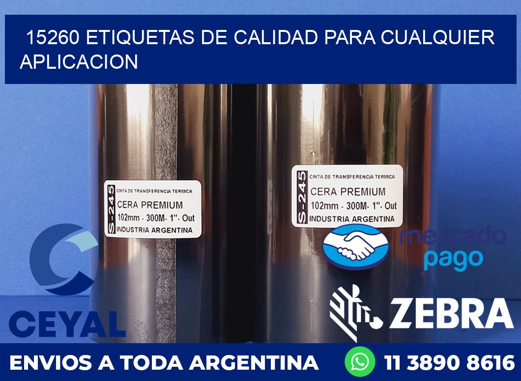 15260 ETIQUETAS DE CALIDAD PARA CUALQUIER APLICACION