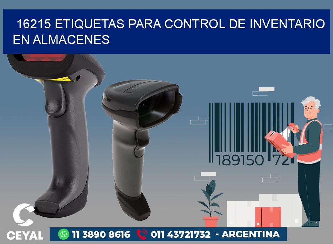 16215 ETIQUETAS PARA CONTROL DE INVENTARIO EN ALMACENES