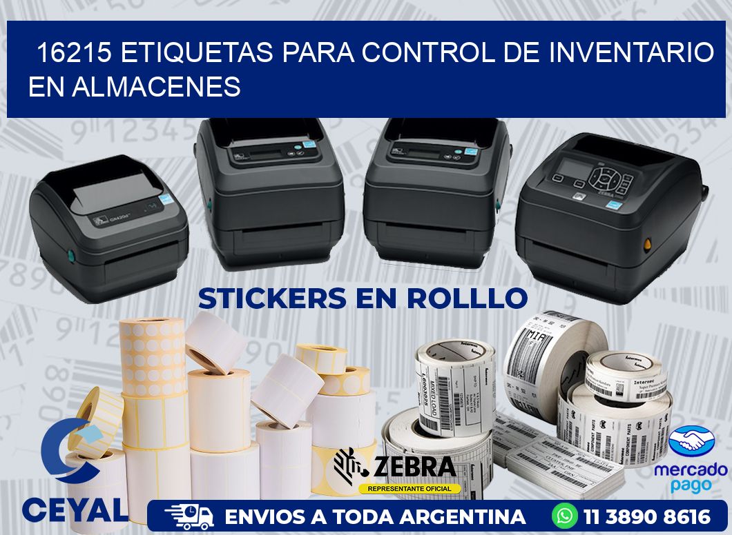 16215 ETIQUETAS PARA CONTROL DE INVENTARIO EN ALMACENES