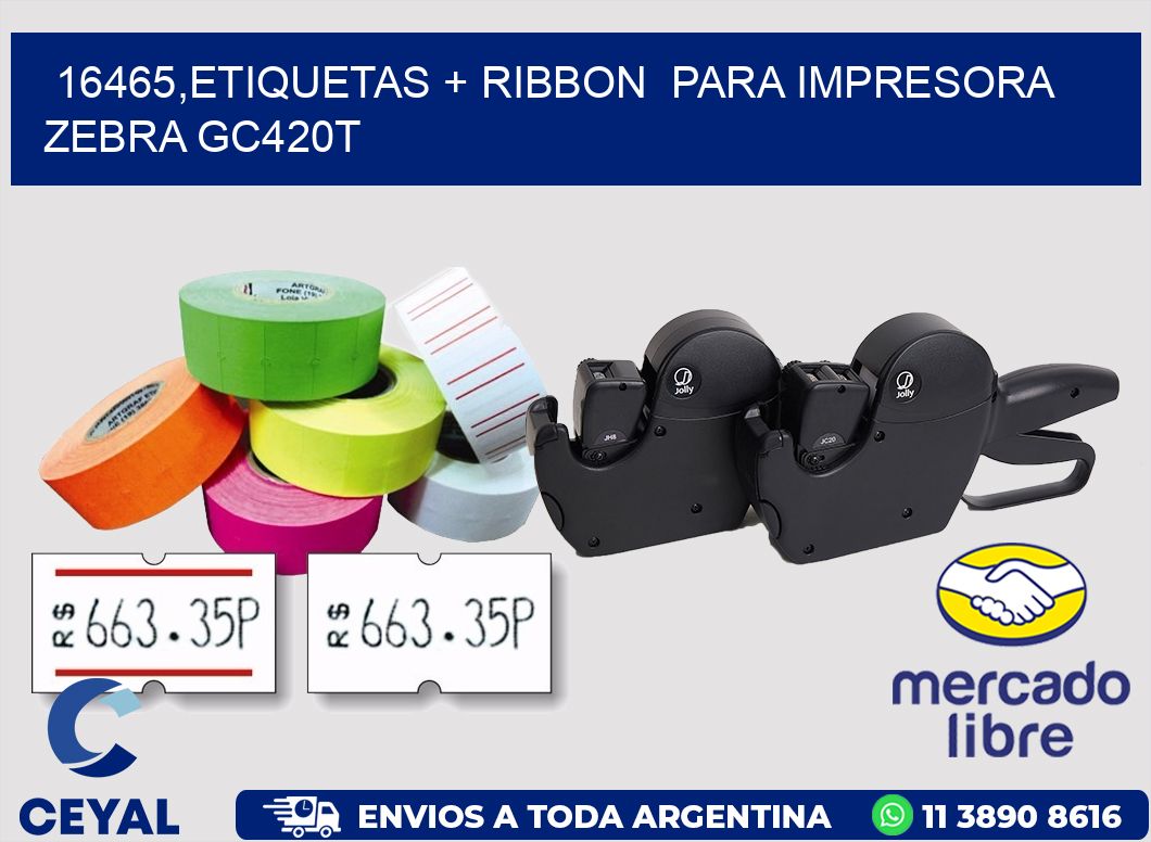 16465,etiquetas + ribbon para impresora zebra GC420T