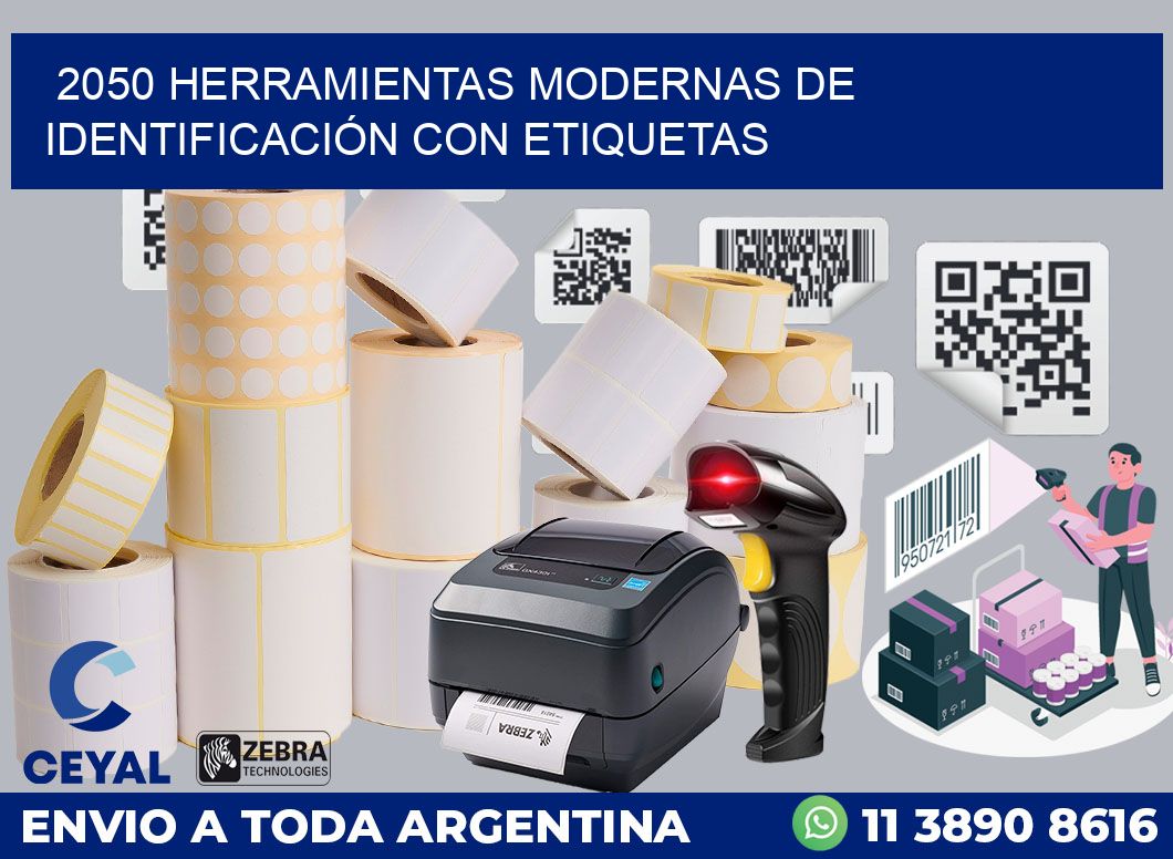 2050 HERRAMIENTAS MODERNAS DE IDENTIFICACIÓN CON ETIQUETAS