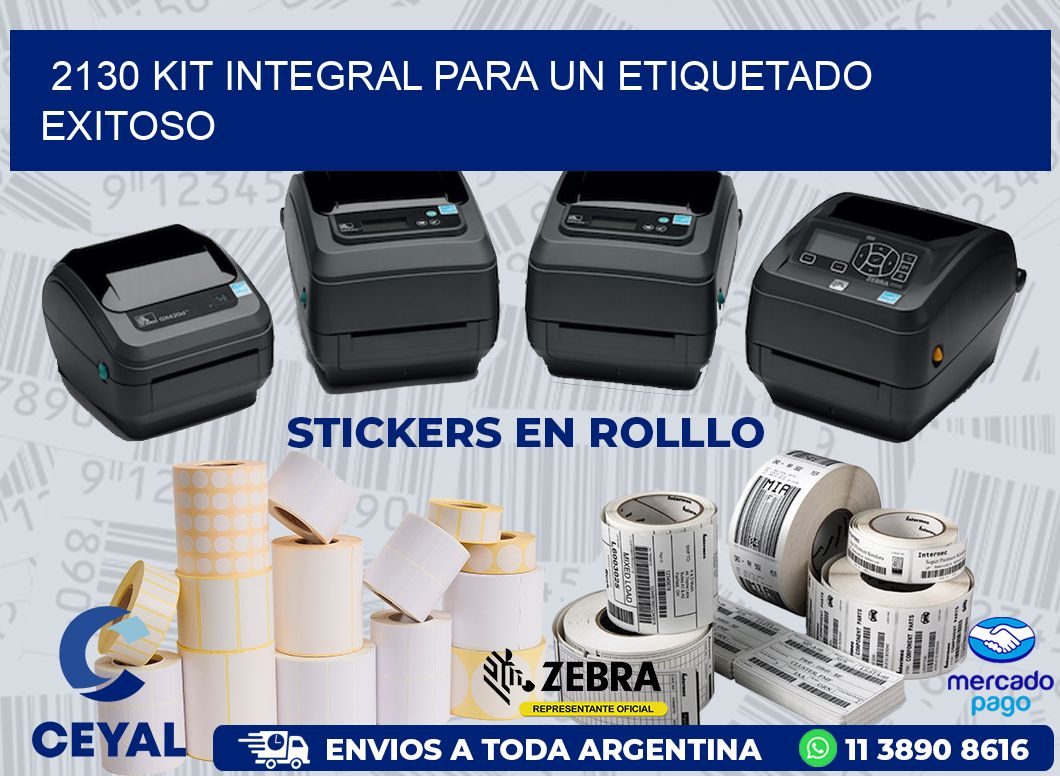 2130 KIT INTEGRAL PARA UN ETIQUETADO EXITOSO