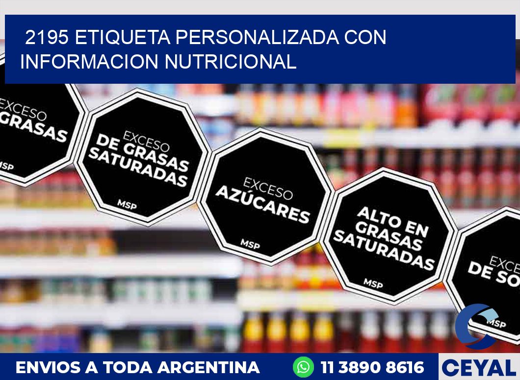 2195 ETIQUETA PERSONALIZADA CON INFORMACION NUTRICIONAL