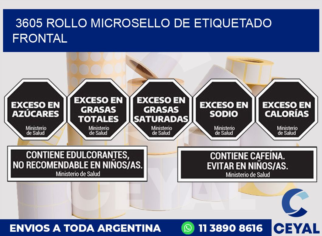 3605 ROLLO MICROSELLO DE ETIQUETADO FRONTAL