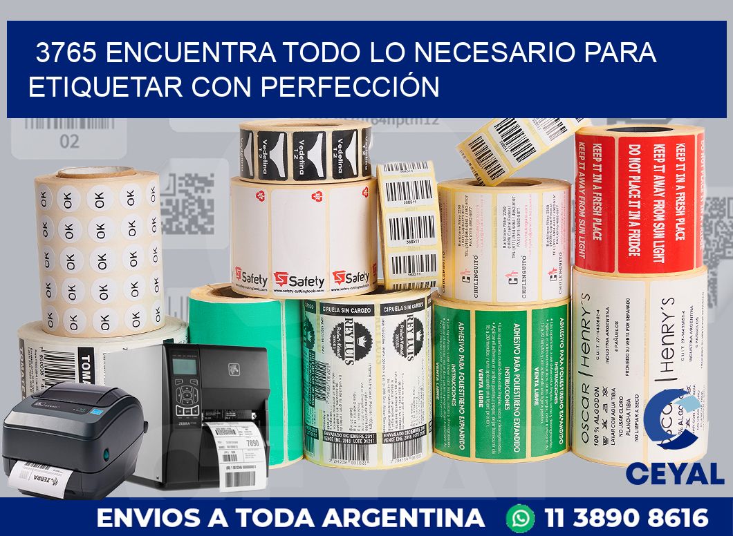 3765 ENCUENTRA TODO LO NECESARIO PARA ETIQUETAR CON PERFECCIÓN