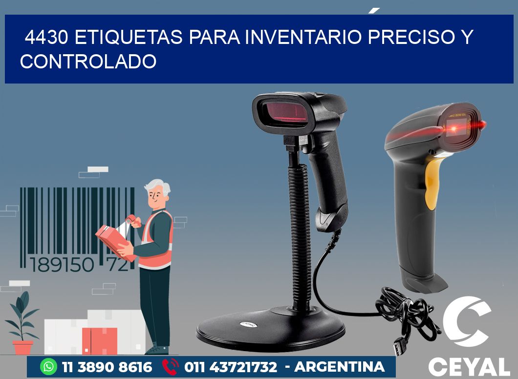 4430 ETIQUETAS PARA INVENTARIO PRECISO Y CONTROLADO