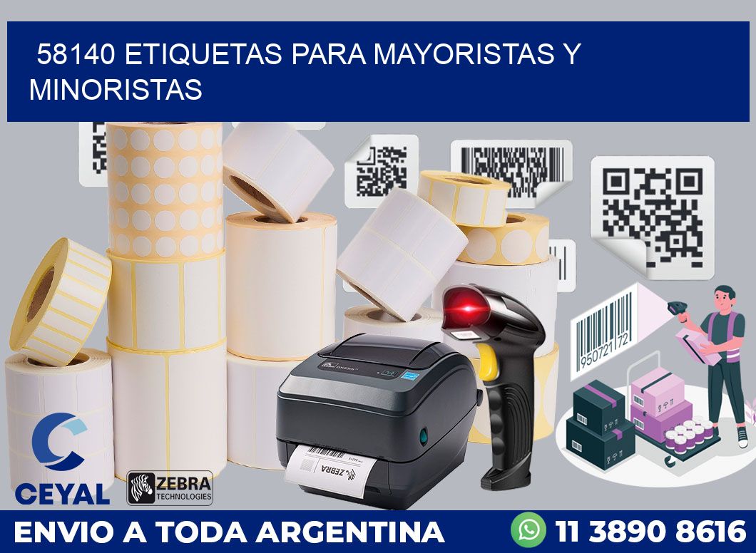 58140 ETIQUETAS PARA MAYORISTAS Y MINORISTAS