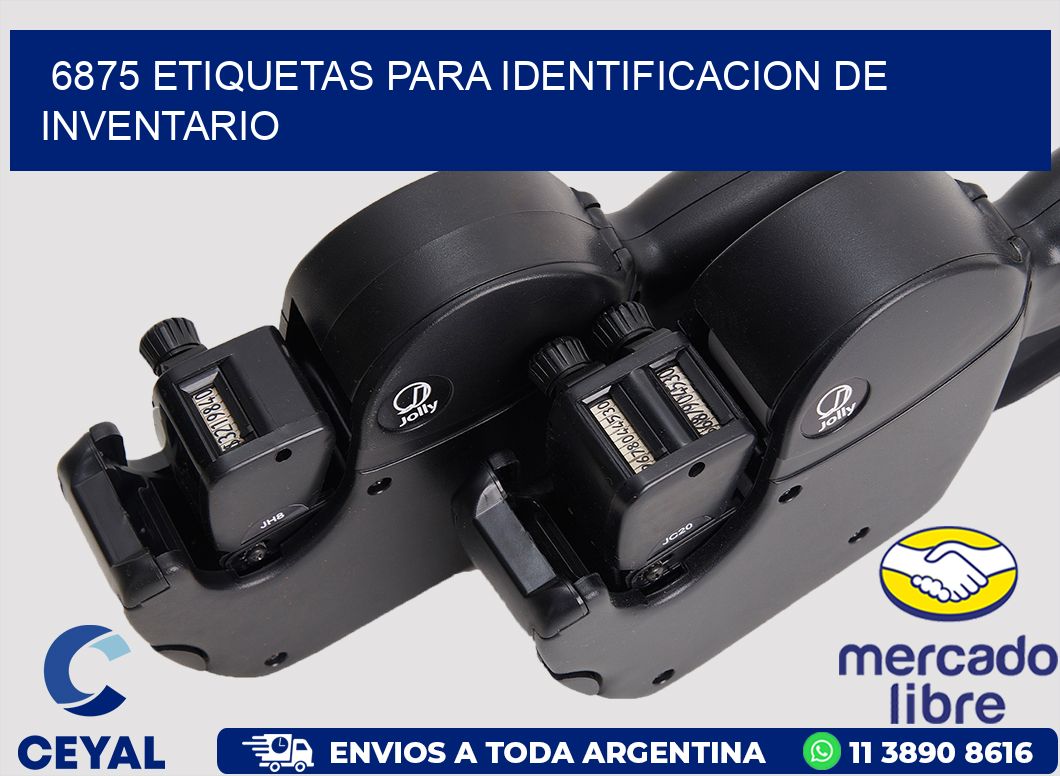 6875 ETIQUETAS PARA IDENTIFICACION DE INVENTARIO
