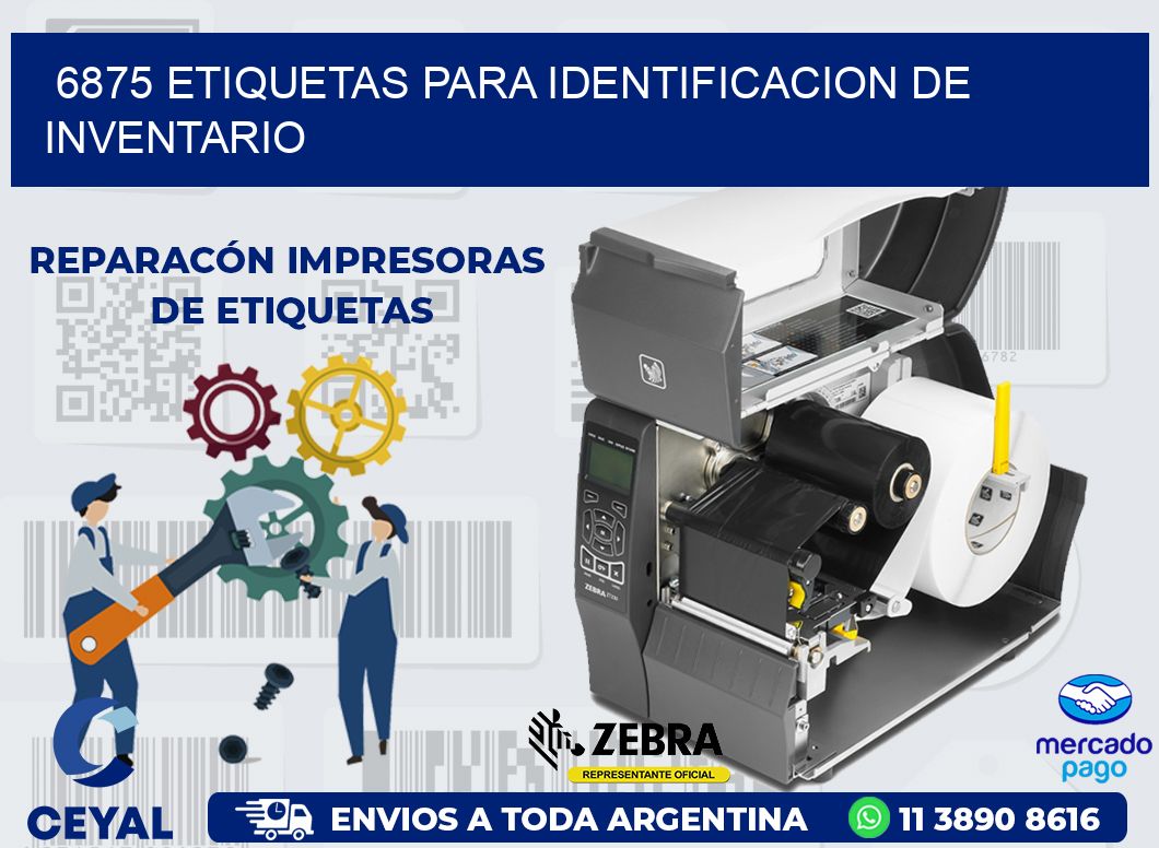 6875 ETIQUETAS PARA IDENTIFICACION DE INVENTARIO