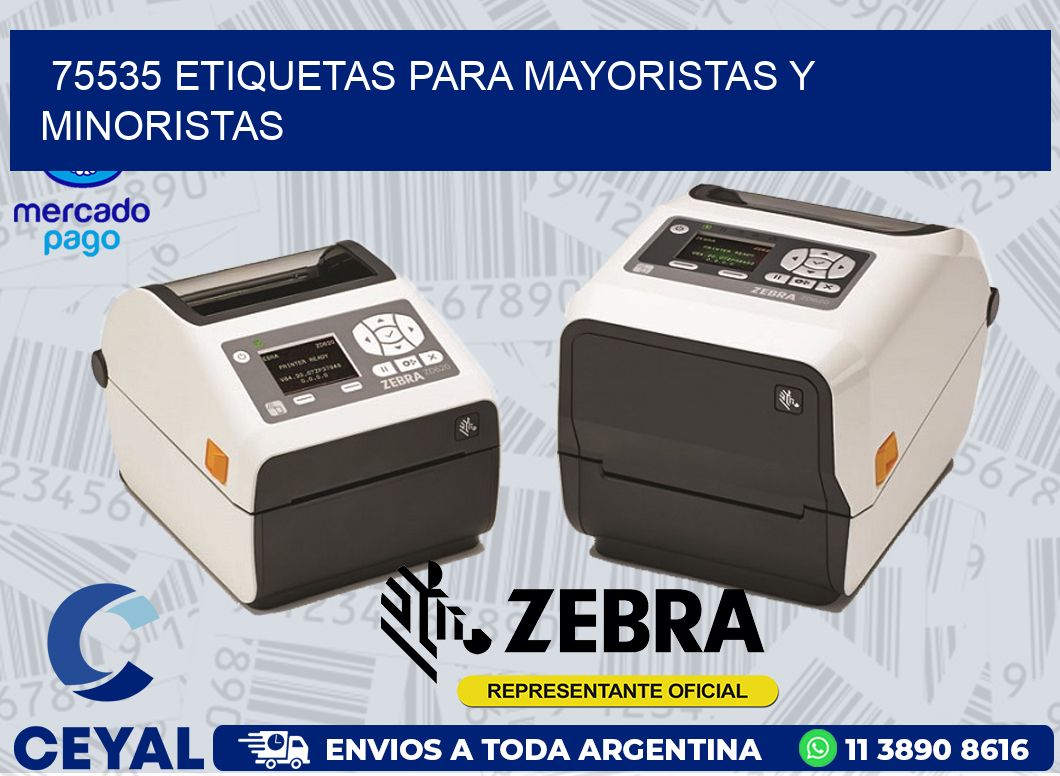 75535 ETIQUETAS PARA MAYORISTAS Y MINORISTAS