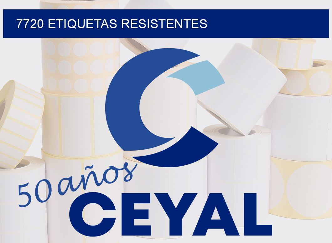 7720 ETIQUETAS RESISTENTES
