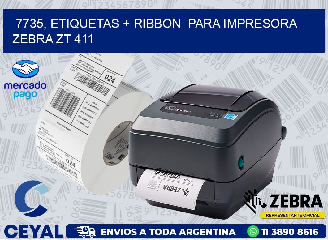 7735, etiquetas + ribbon  para impresora zebra ZT 411