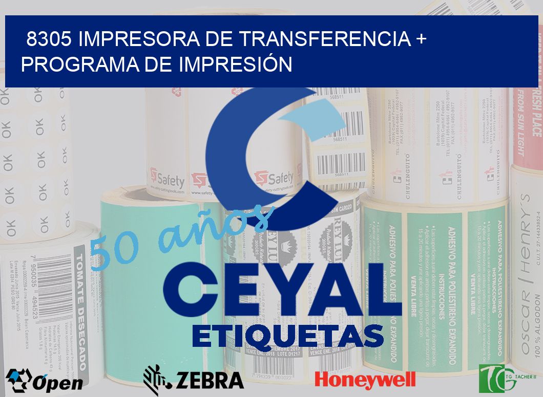 8305 IMPRESORA DE TRANSFERENCIA + PROGRAMA DE IMPRESIÓN