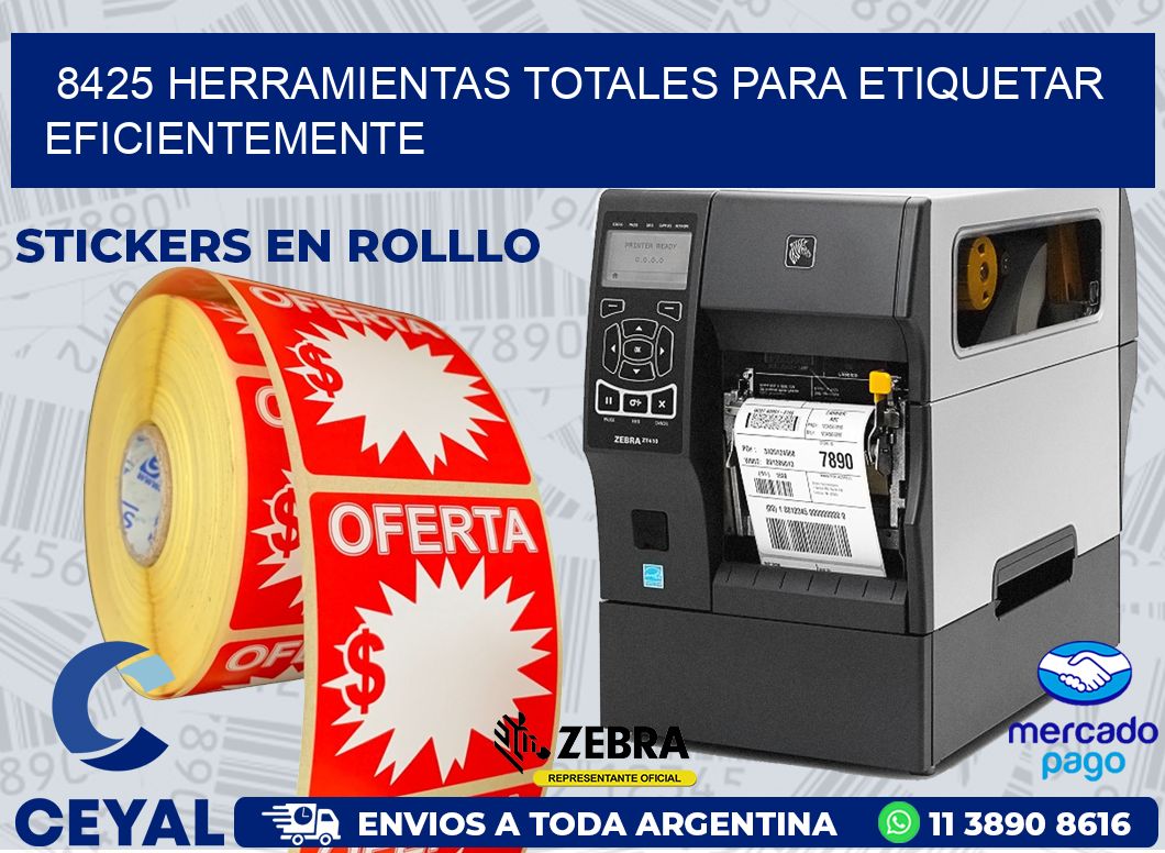 8425 HERRAMIENTAS TOTALES PARA ETIQUETAR EFICIENTEMENTE