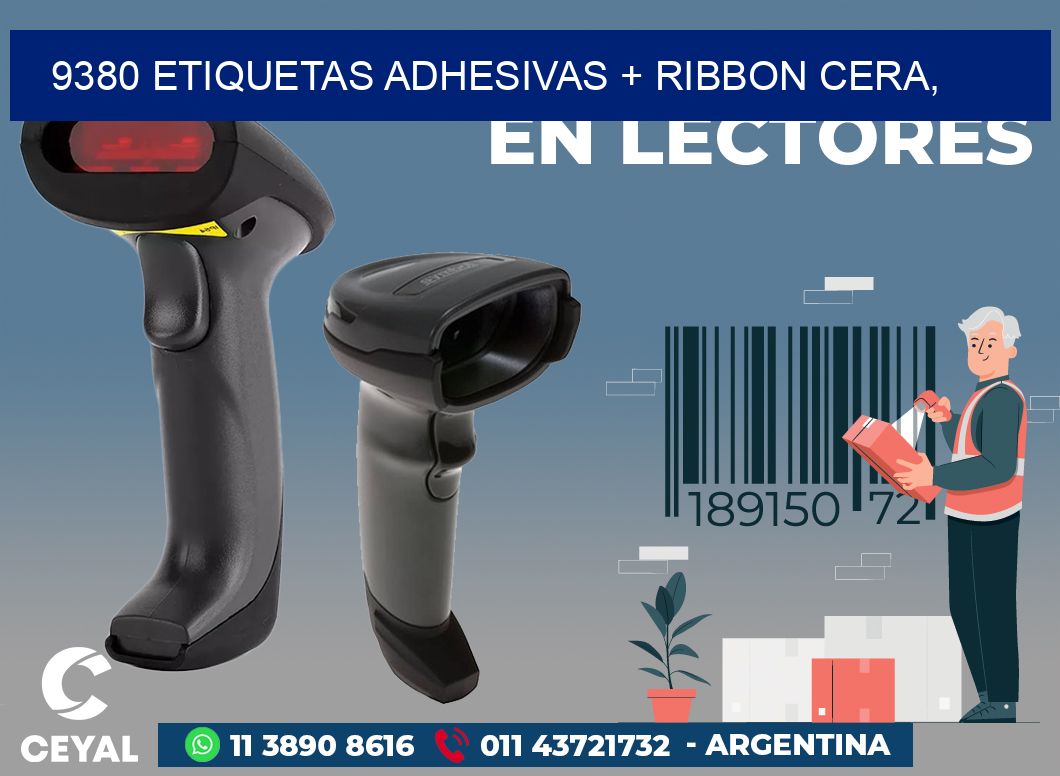 9380 ETIQUETAS ADHESIVAS + RIBBON CERA,